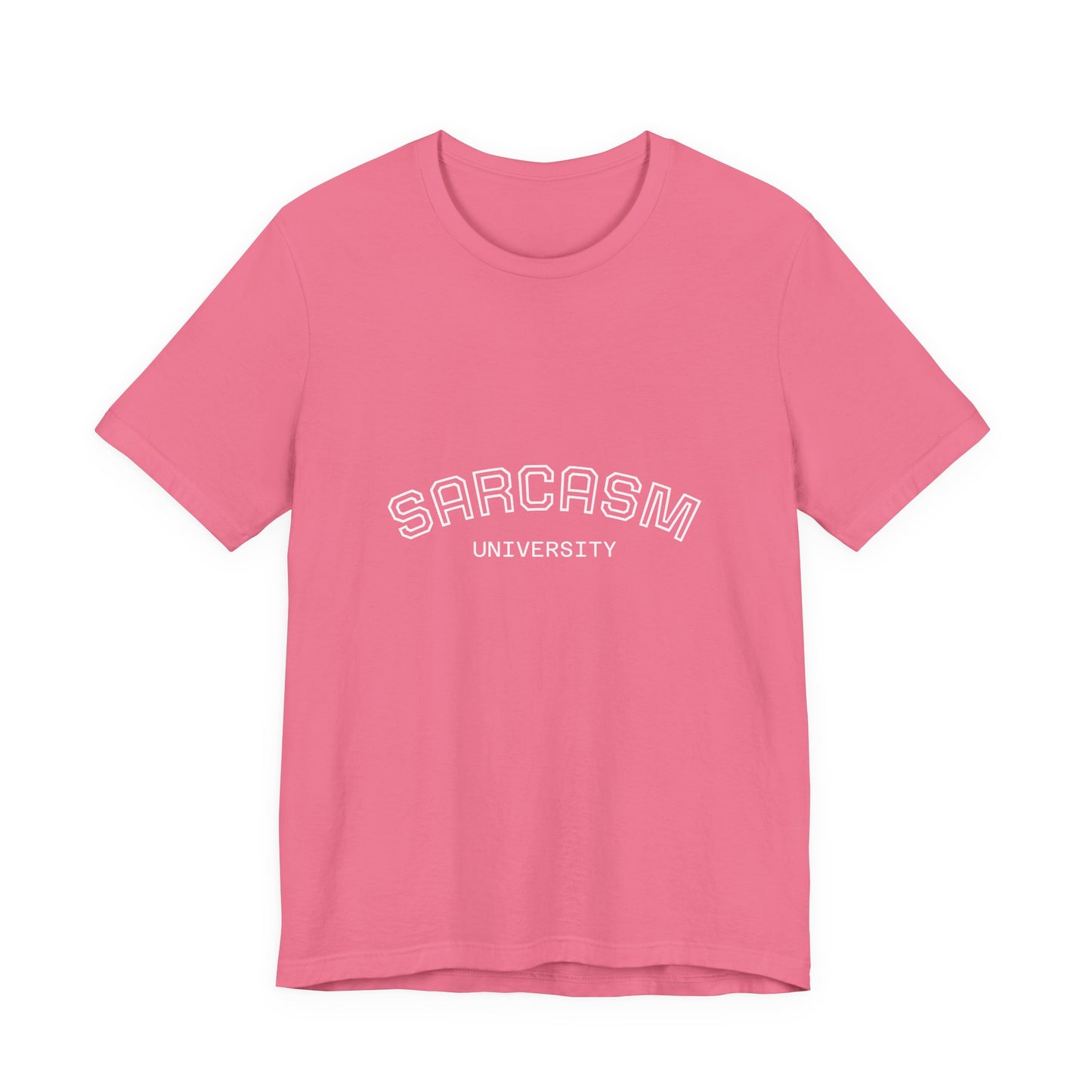 Sarcasm University Unisex Tee, Funny Gift for Sarcastic Friends, Humorous Casual Wear, College Humor T-Shirt, Perfect for Birthdays