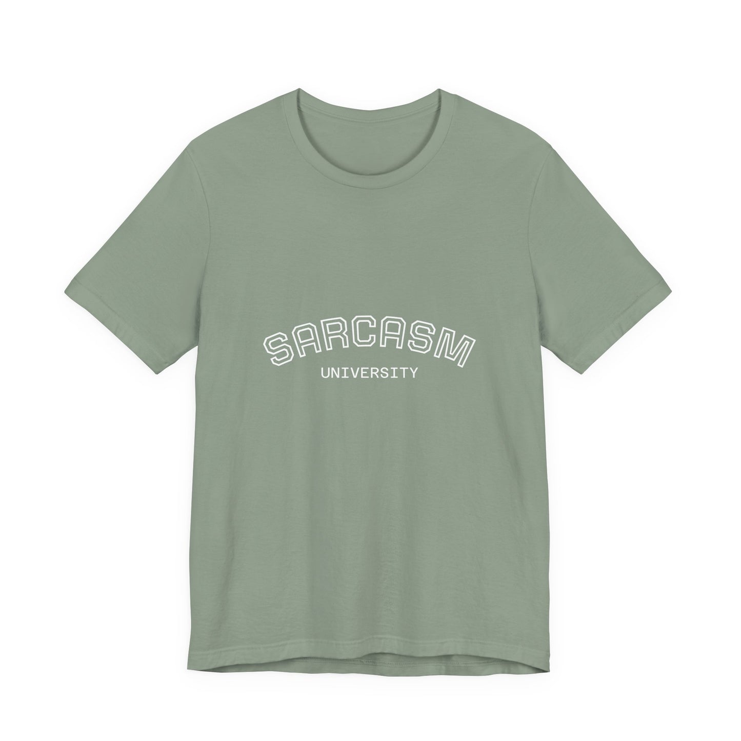 Sarcasm University Unisex Tee, Funny Gift for Sarcastic Friends, Humorous Casual Wear, College Humor T-Shirt, Perfect for Birthdays