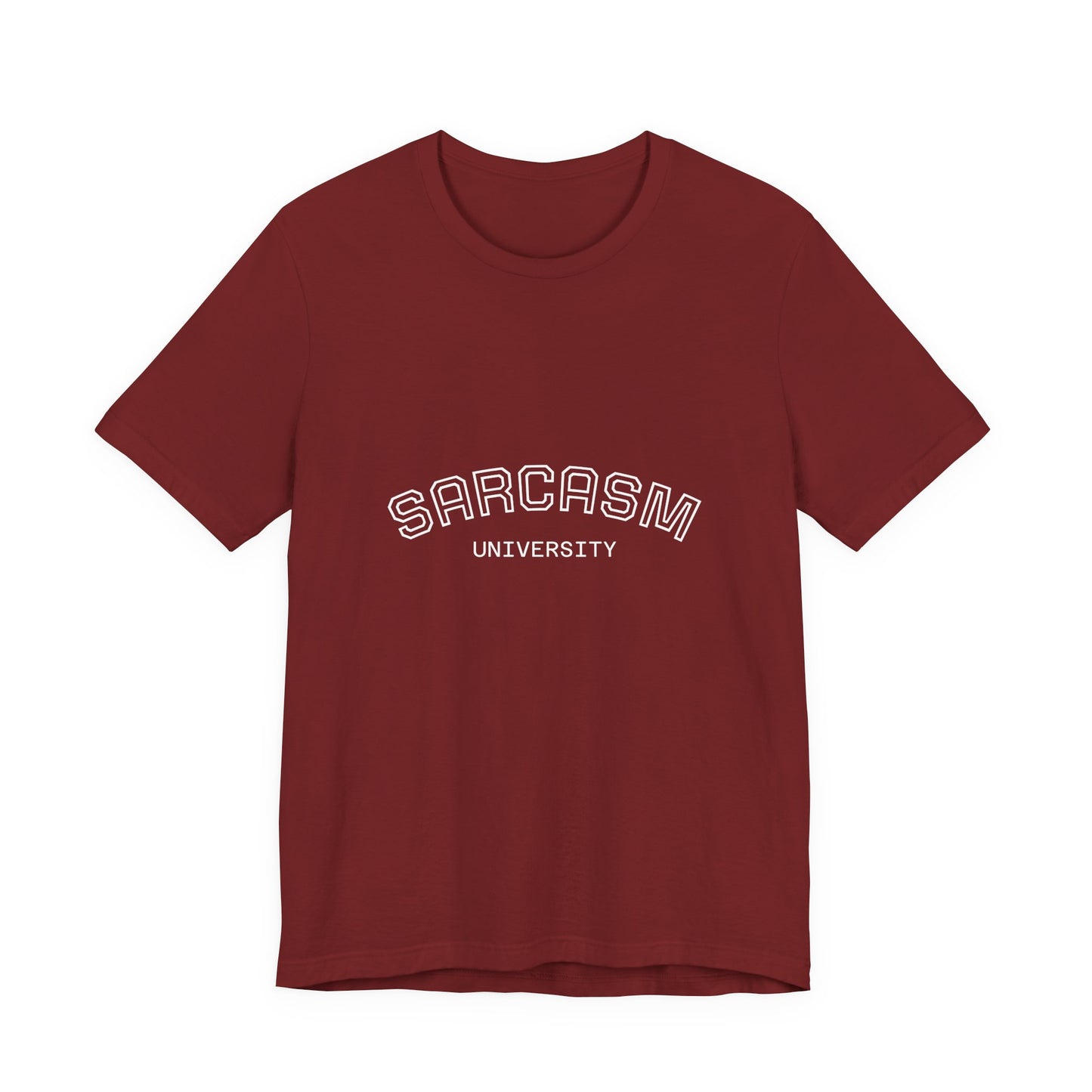 Sarcasm University Unisex Tee, Funny Gift for Sarcastic Friends, Humorous Casual Wear, College Humor T-Shirt, Perfect for Birthdays